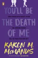 Cover of You'll Be the Death of Me