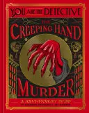 Cover of You Are the Detective: The Creeping Hand Murder