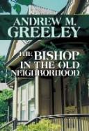 Cover of The Bishop in the Old Neighborhood