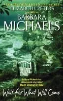 Cover of Wait for What Will Come