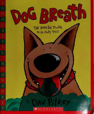 Cover of Dog Breath!: The Horrible Trouble with Hally Tosis