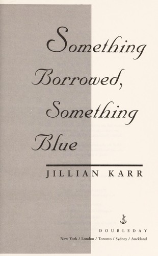 Cover of Something Borrowed, Something Blue