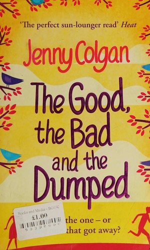 Cover of The Good, the Bad and the Dumped