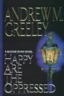 Cover of Happy Are the Oppressed